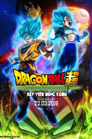 Bảy Viên Ngọc Rồng Siêu Cấp: Huyền Thoại Broly