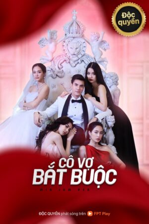 Cô Vợ Bắt Buộc