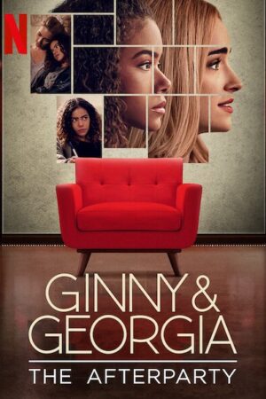 Ginny & Georgia – Hậu tiệc