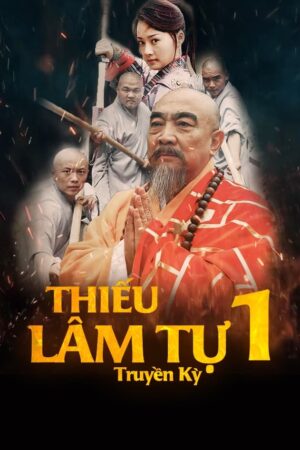 Thiếu Lâm Tự Truyền Kỳ (Phần 1)